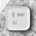 Beautiful in Its Season Jewelry Dish