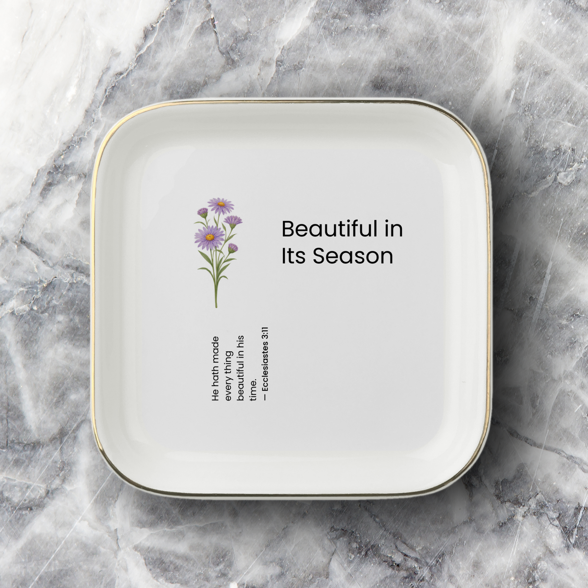 Beautiful in Its Season Jewelry Dish