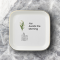 Joy Awaits The Morning Jewelry Dish