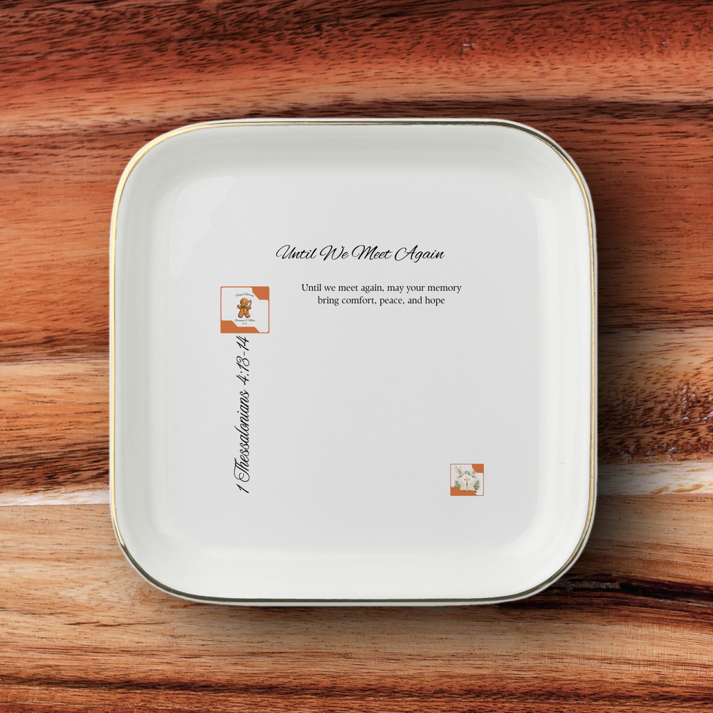 Until We Meet Again Jewelry Dish