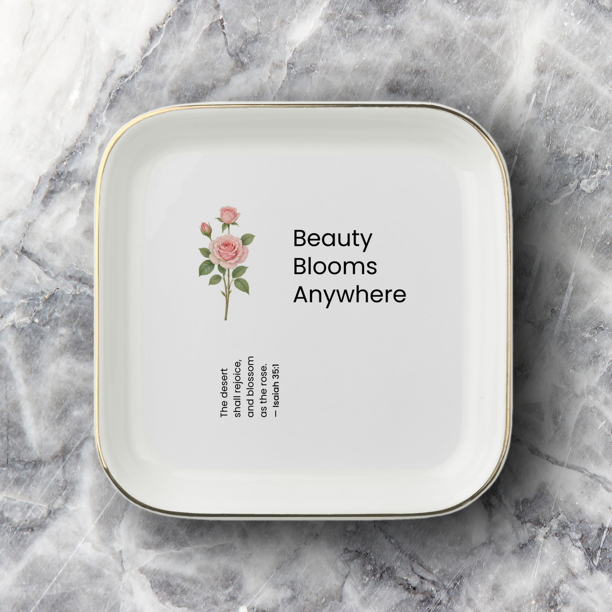 Beauty Blooms Anywhere Jewelry Dish